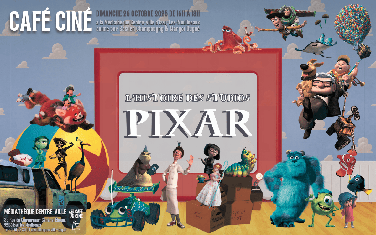 Annonce de date – Dimanche 26 octobre – L&rsquo;histoire des Studios Pixar – Issy-Les-Moulineaux