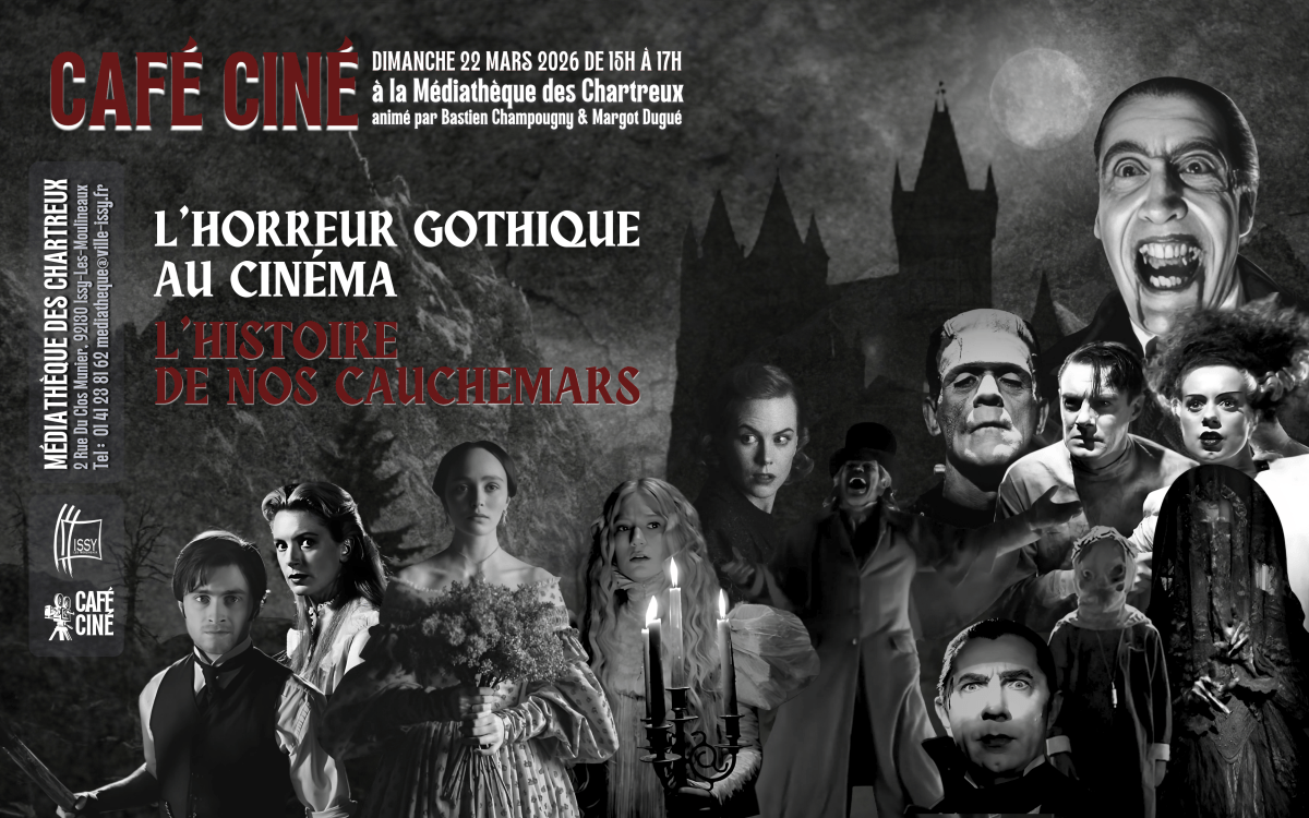 Annonce de date – Dimanche 22 mars – L’horreur gothique au cinéma – Issy-Les-Moulineaux